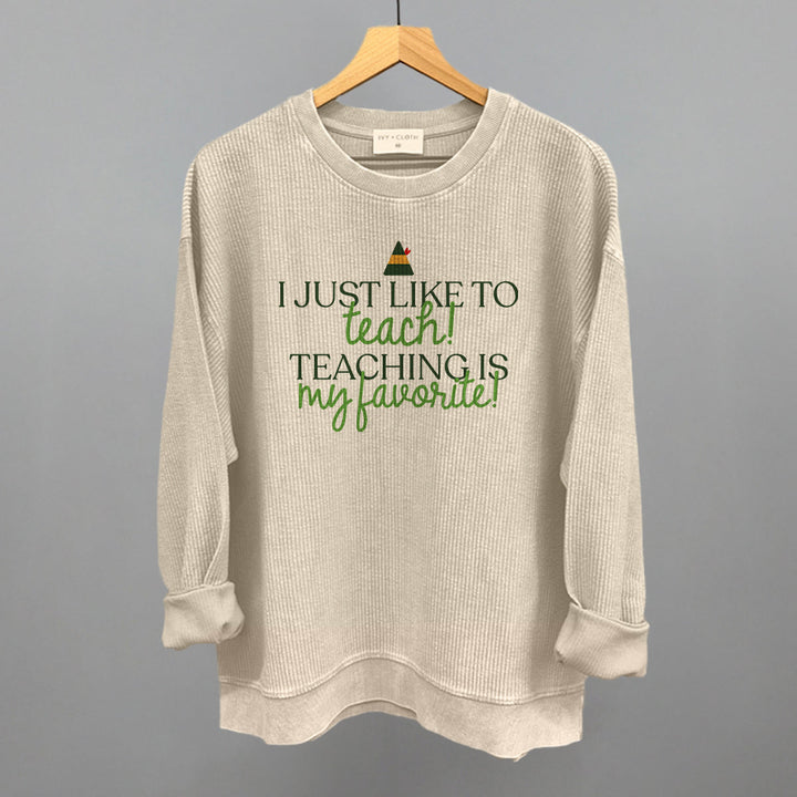 Teaching Is My Favorite (Green)