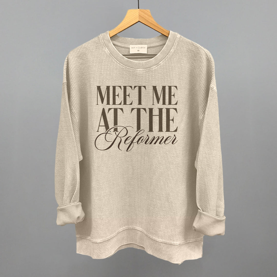 Meet Me At The Reformer