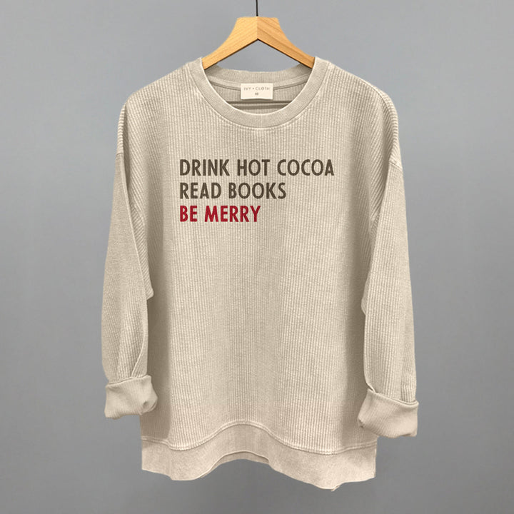 Drink Hot Cocoa Read Books Be Merry
