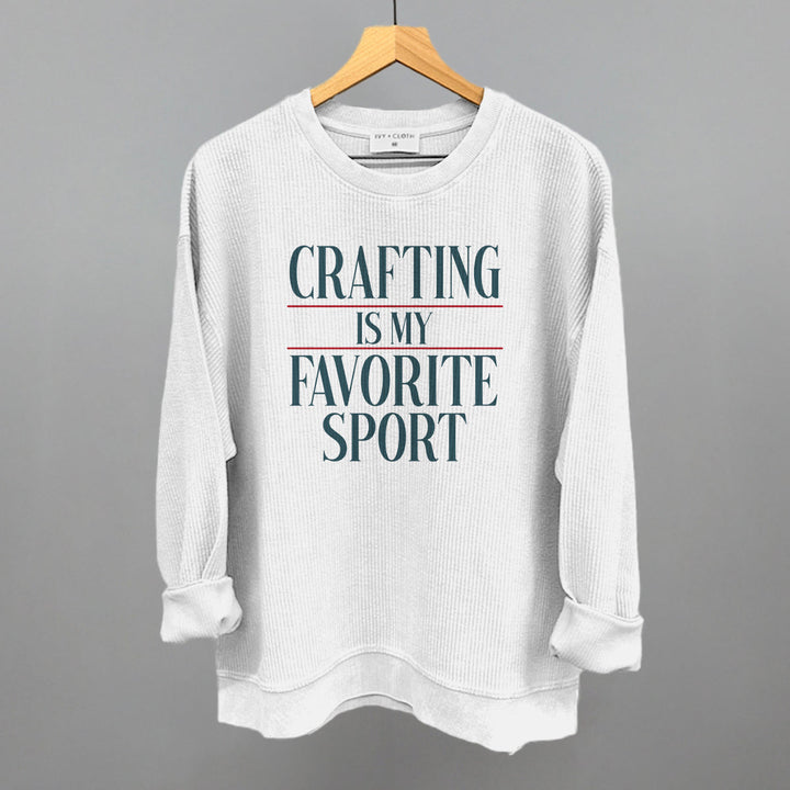 Crafting Is My Favorite Sport
