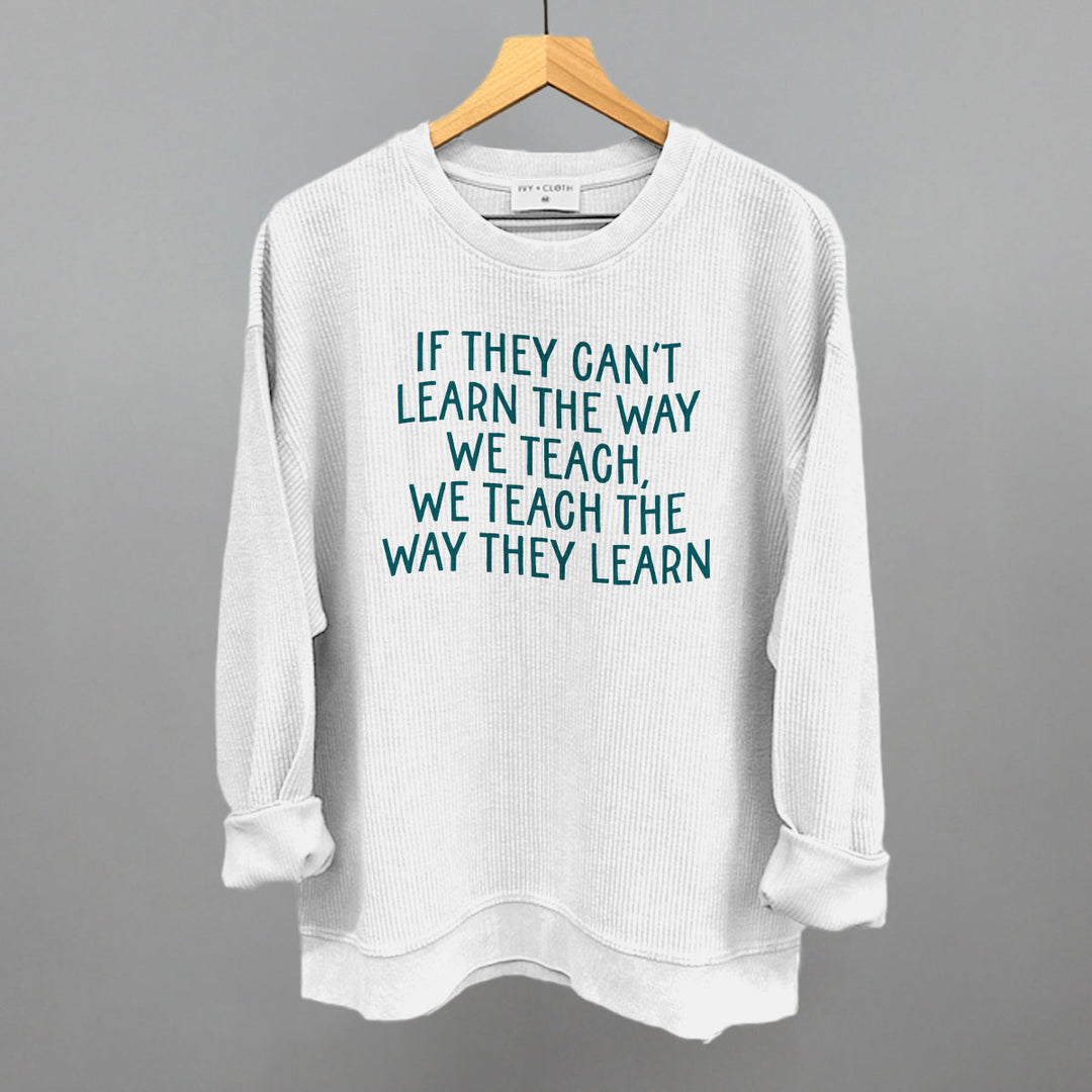 We Teach The Way They Learn