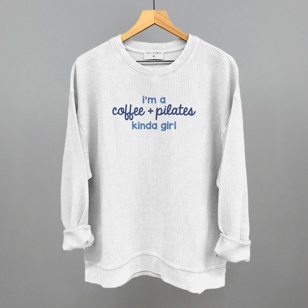 I'm A Coffee + Pilates Kinda Girl