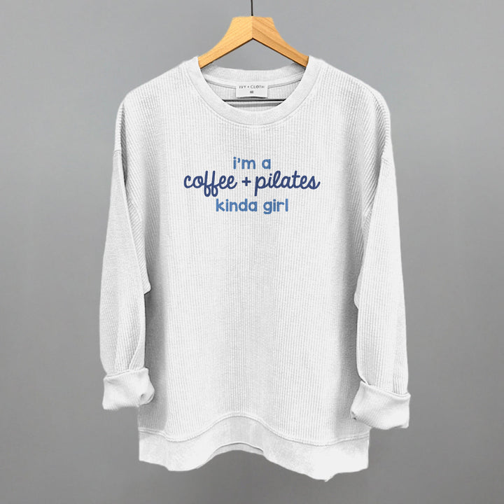 I'm A Coffee + Pilates Kinda Girl