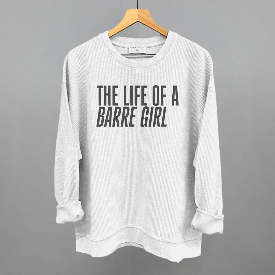 The Life Of A Barre Girl