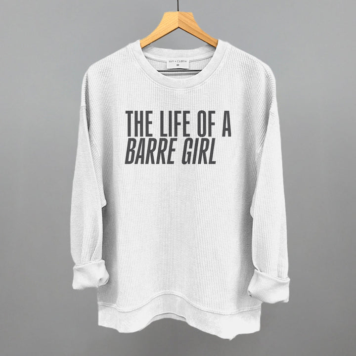 The Life Of A Barre Girl