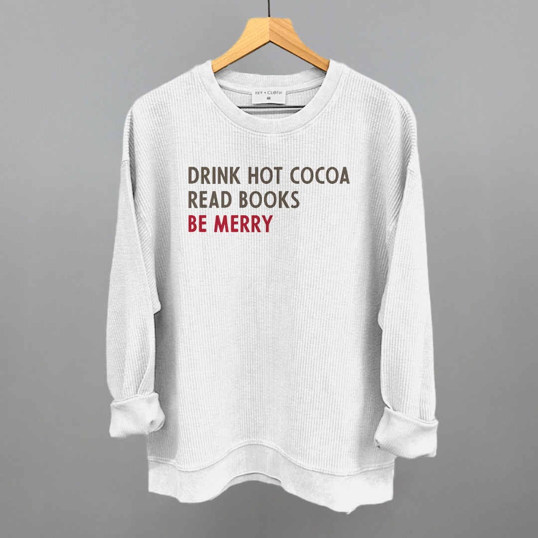 Drink Hot Cocoa Read Books Be Merry