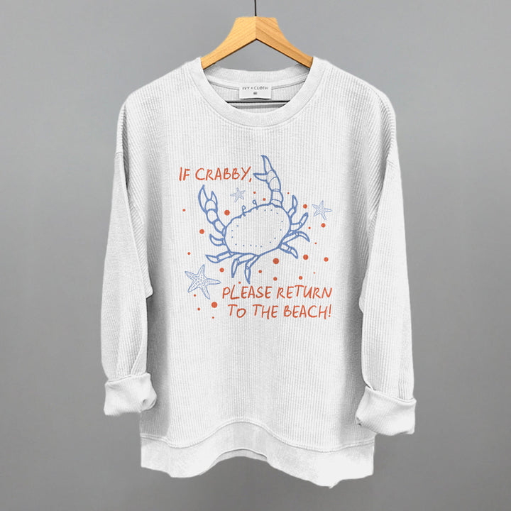 If Crabby, Please Return To The Beach