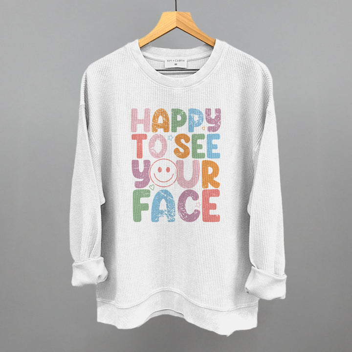 Happy To See Your Face