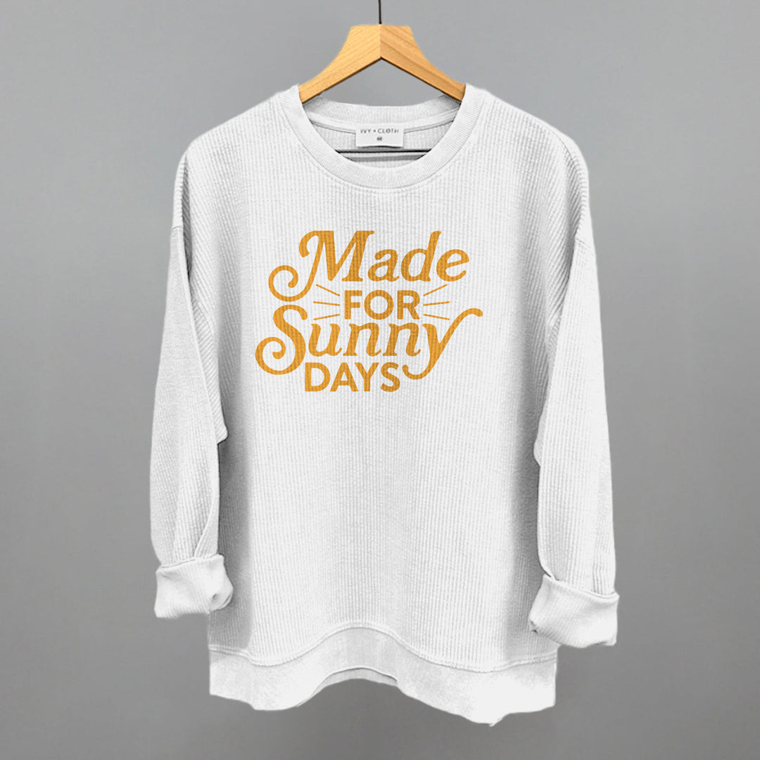 Made For Sunny Days