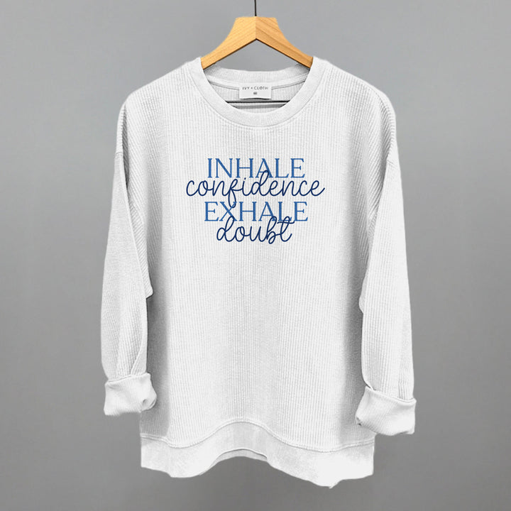 Inhale Confidence, Exhale Doubt