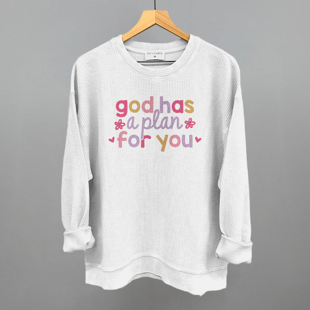 God Has A Plan For You