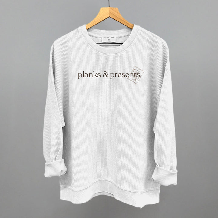Planks & Presents