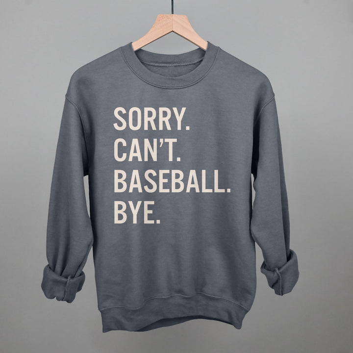 Sorry Can't Baseball Bye