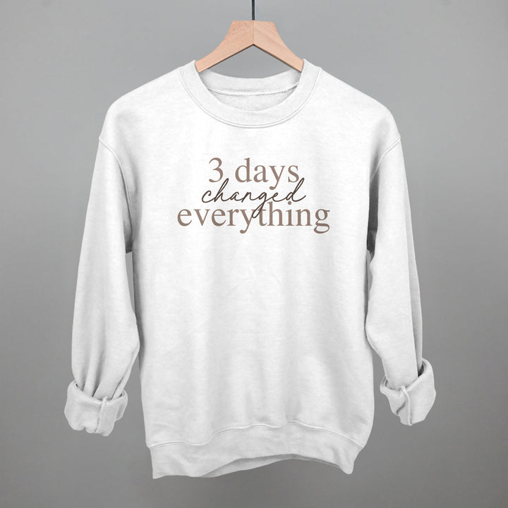 3 Days Changed Everything