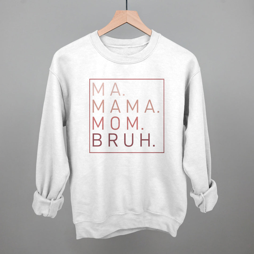 Ma Mama Mom Bruh (Blush Rose)