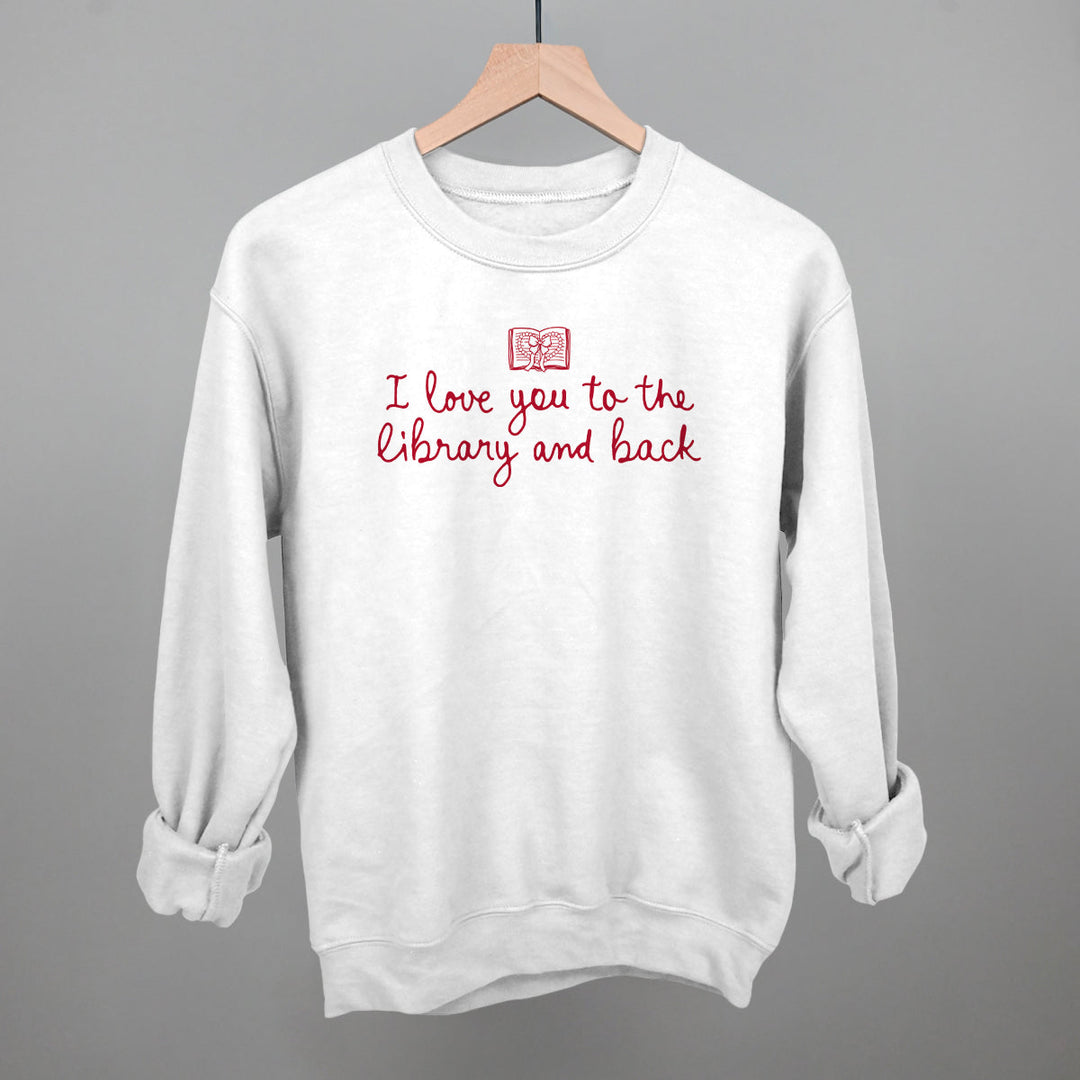 I Love You To The Library And Back