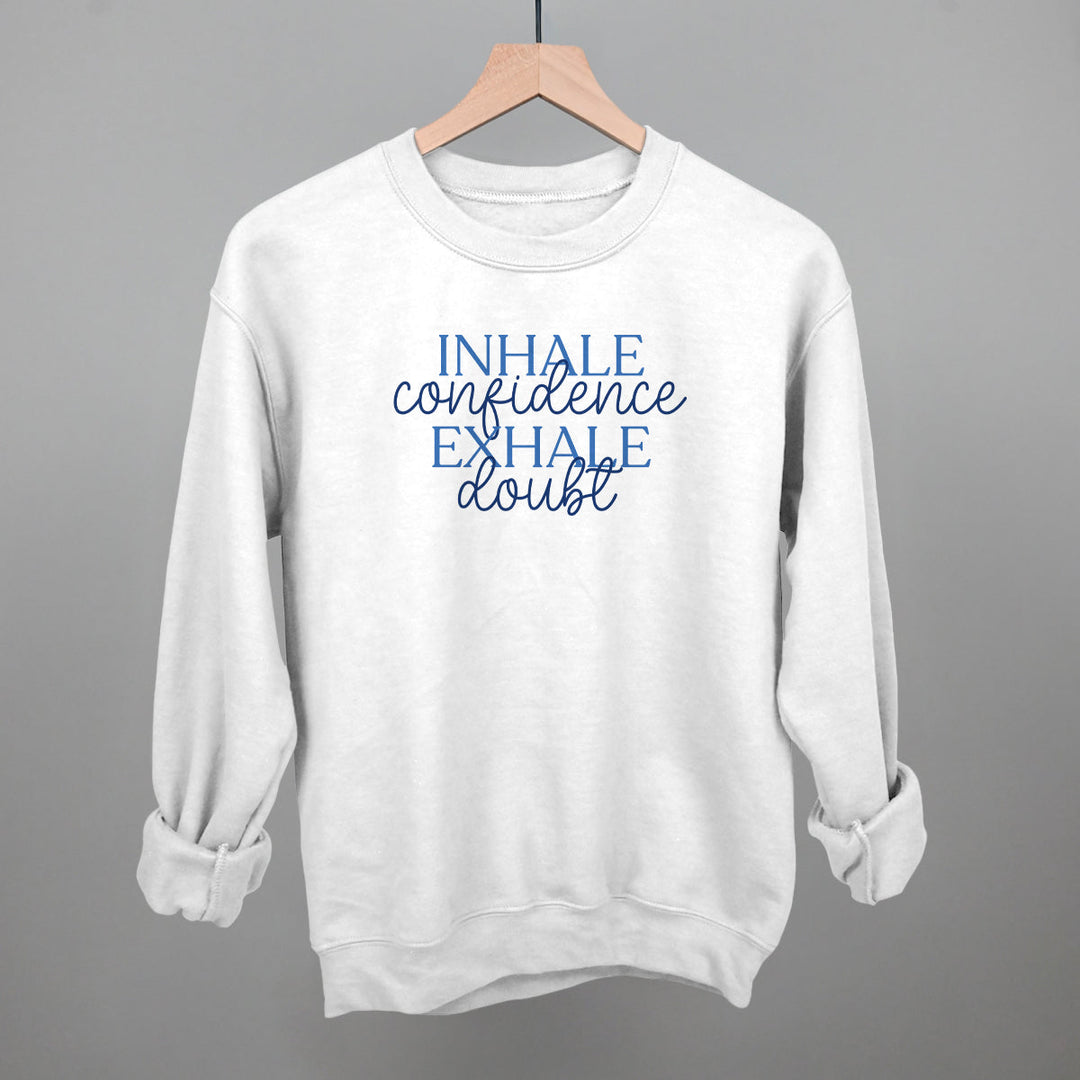 Inhale Confidence, Exhale Doubt