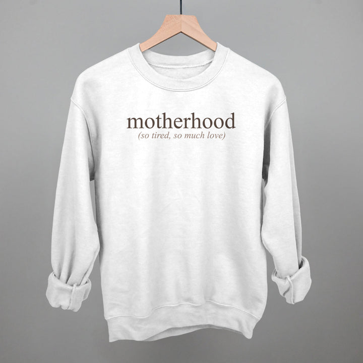 Motherhood (So Tired, So Much Love)