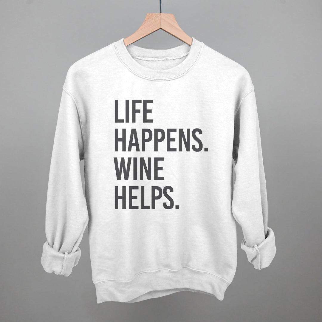 Life Happens Wine Helps