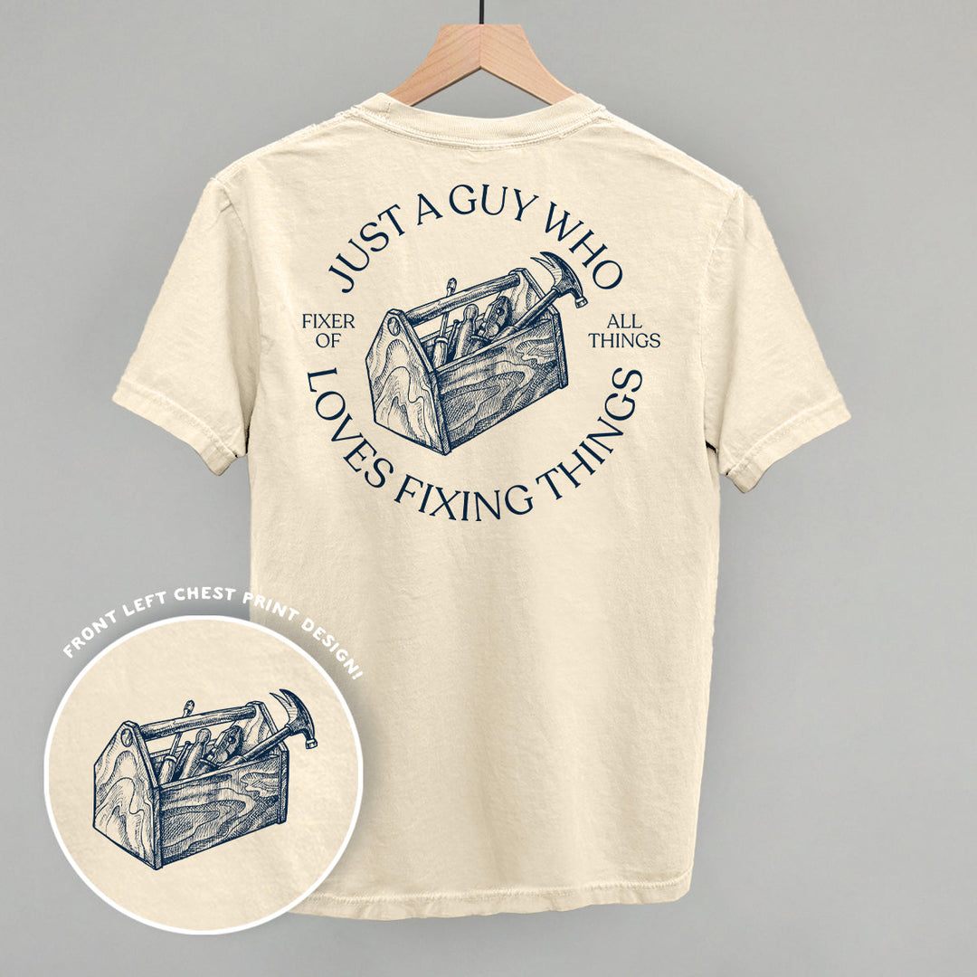 Just A Guy Who Loves Fixing Things (Back Print)