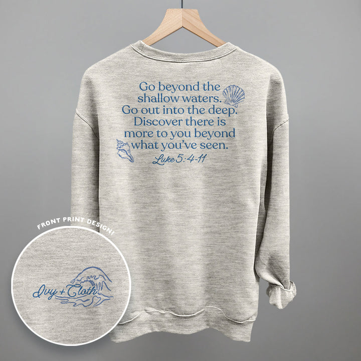 Go Beyond The Shallow Waters (Back Print)