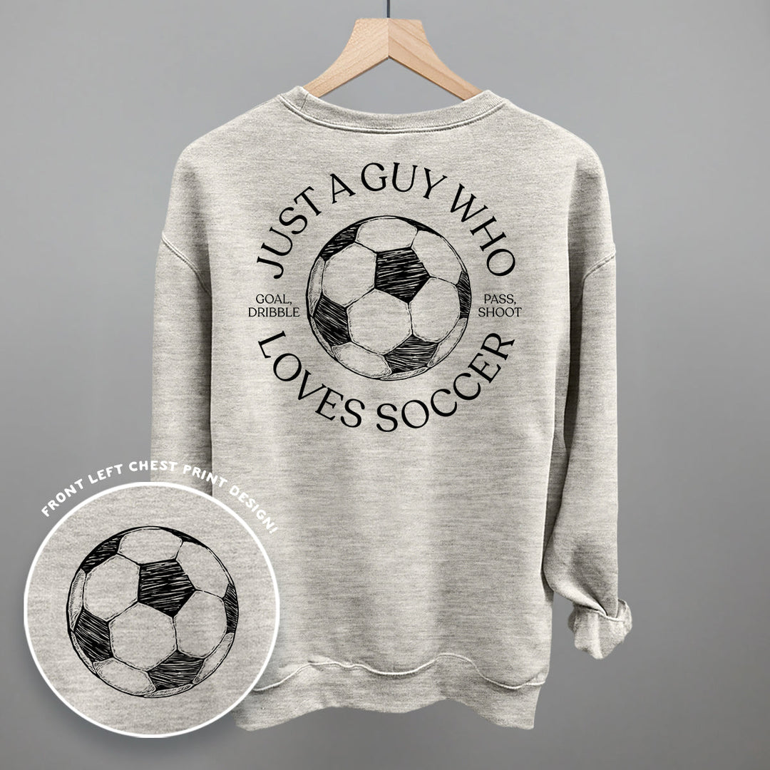Just A Guy Who Loves Soccer (Back Print)