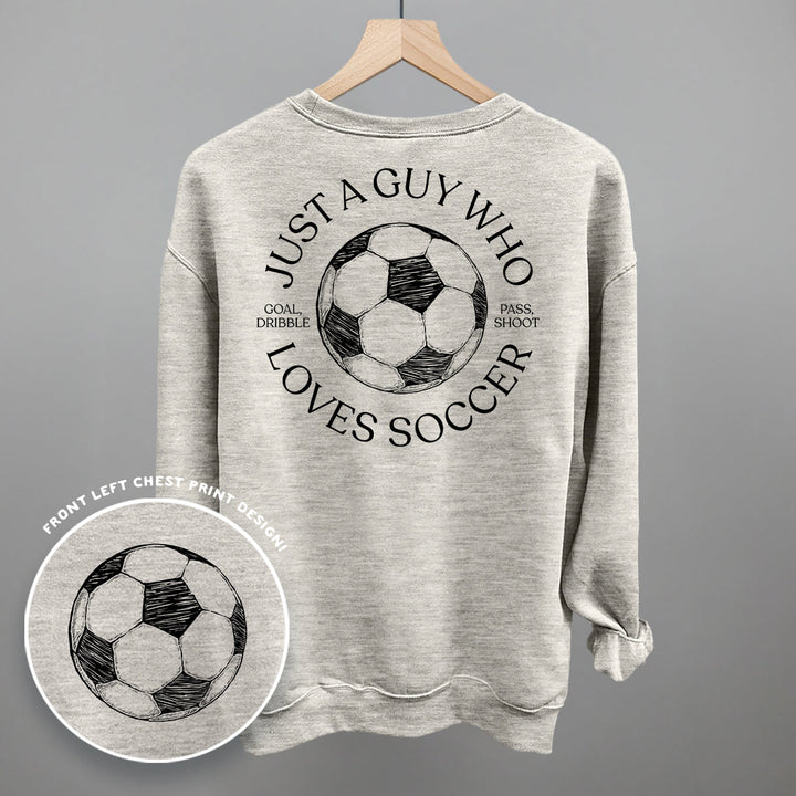 Just A Guy Who Loves Soccer (Back Print)
