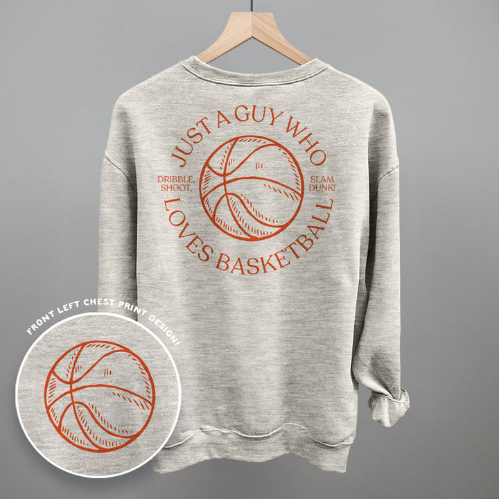 Just A Guy Who Loves Basketball (Back Print)