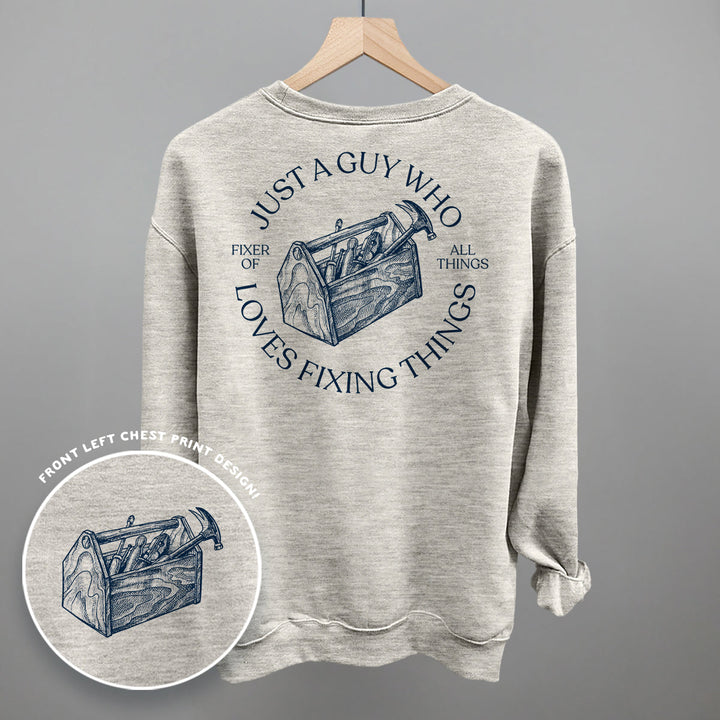 Just A Guy Who Loves Fixing Things (Back Print)