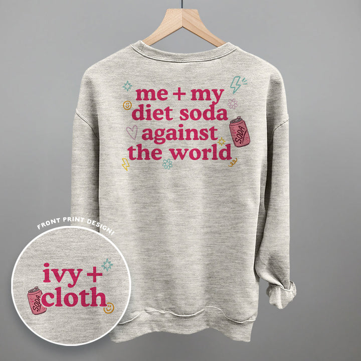 Me + My Diet Soda Against The World (Back Print)