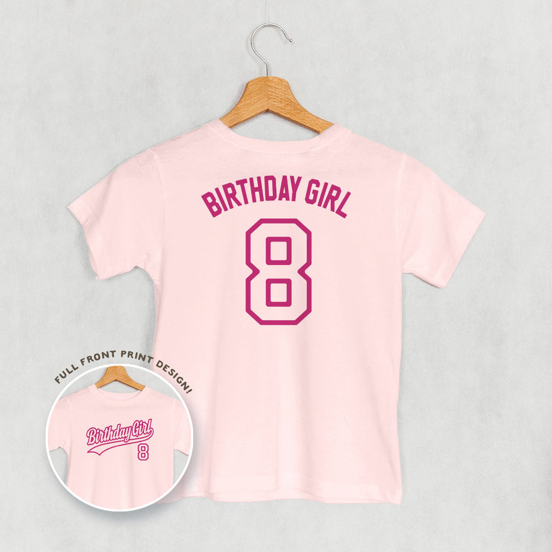Birthday Girl Varsity #8 (Kids Back Print)