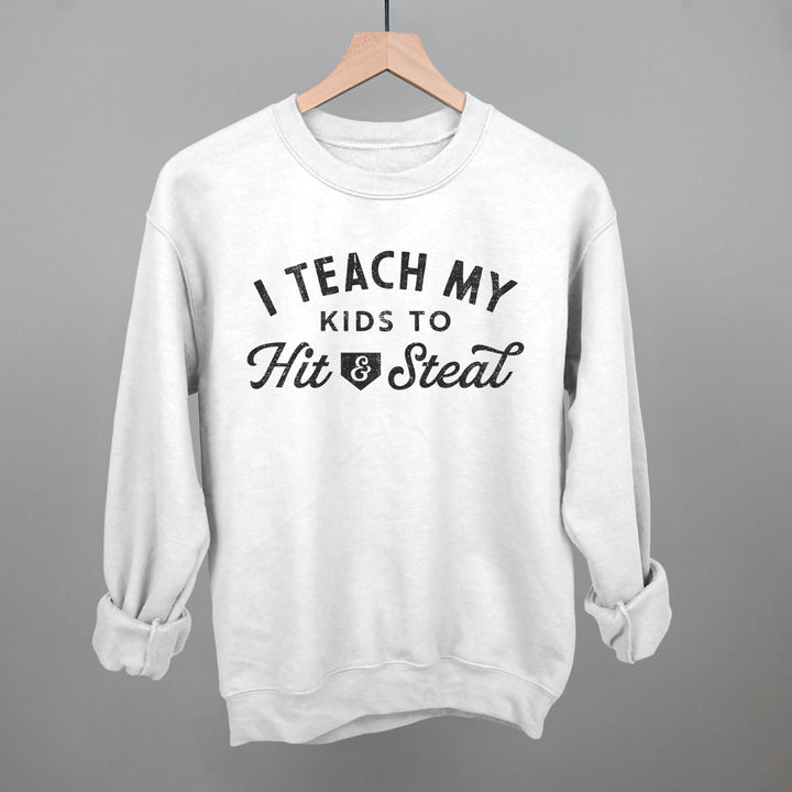 I Teach My Kids To Hit And Steal