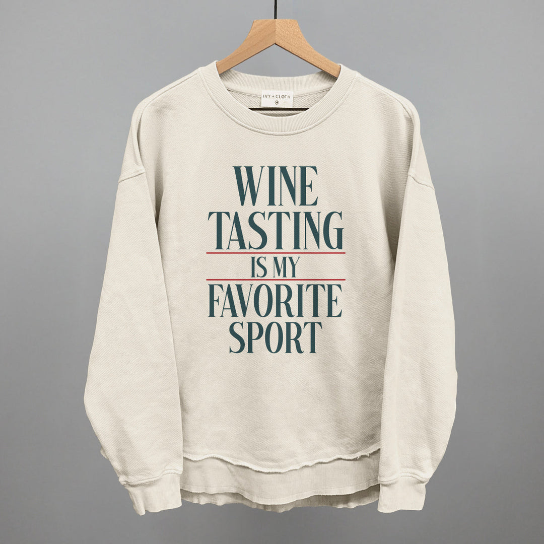Wine Tasting Is My Favorite Sport