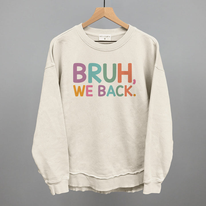 Bruh, We Back (Colorful)