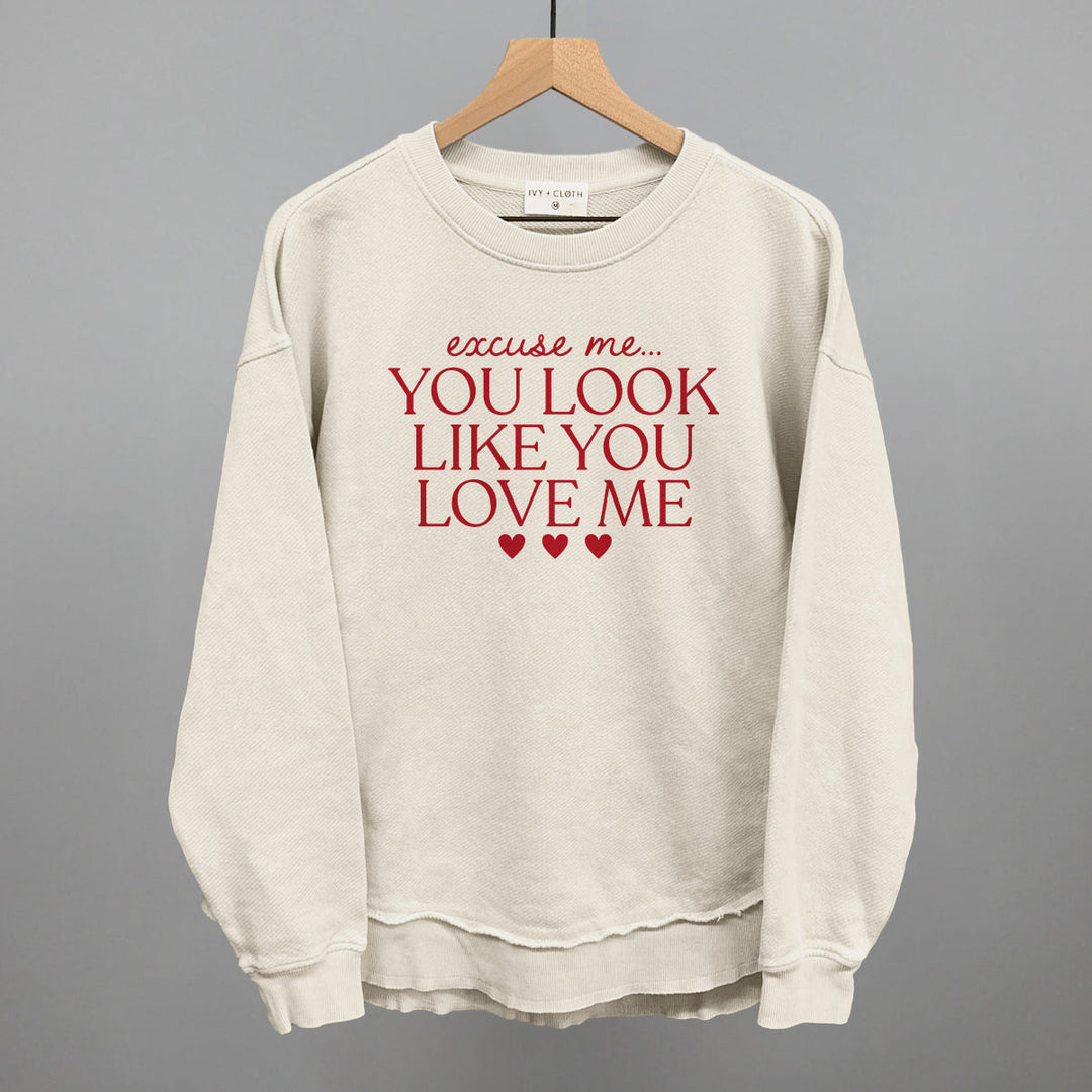 Excuse Me You Look Like You Love Me