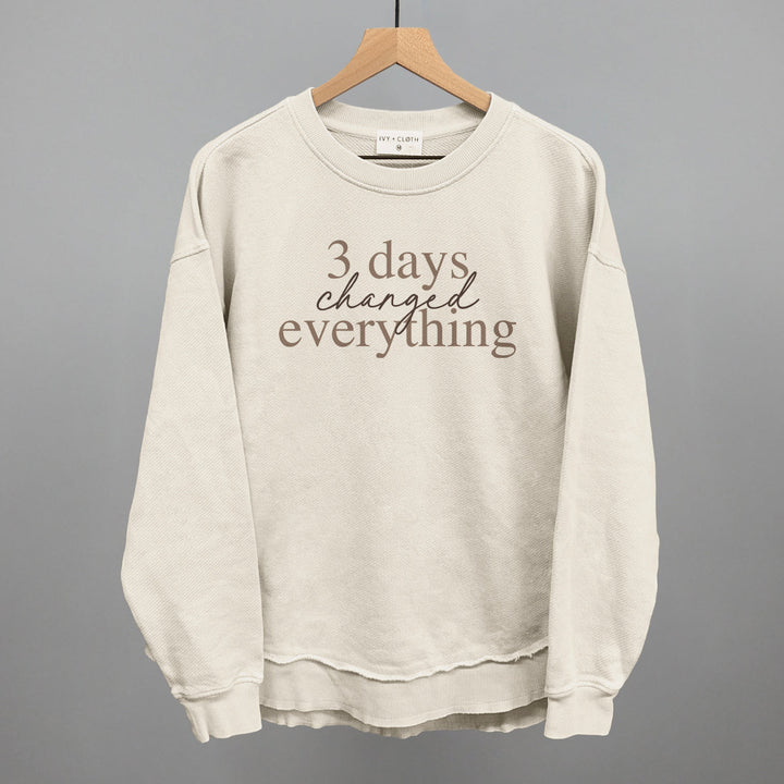 3 Days Changed Everything