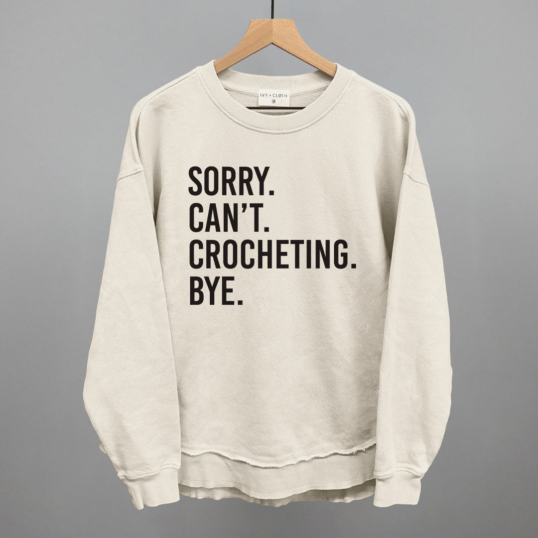 Sorry Can't Crocheting Bye