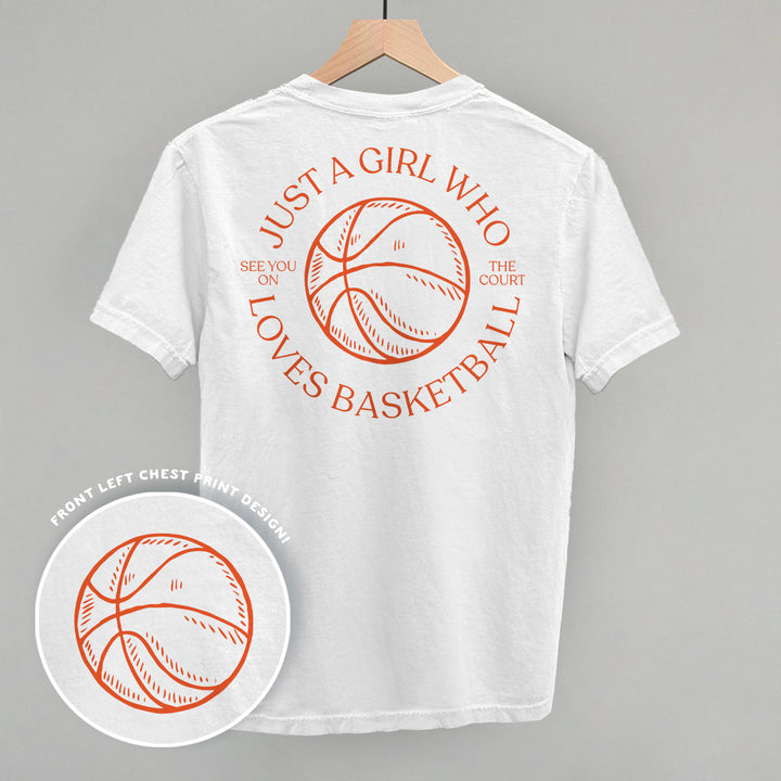 Just A Girl Who Loves Basketball (Back Print)