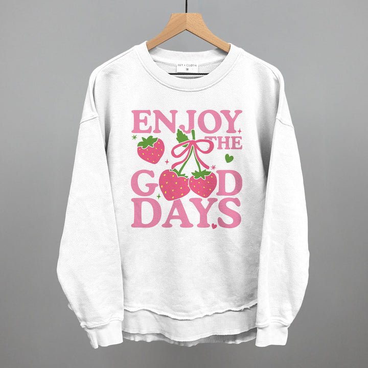 Enjoy The Good Days Strawberries