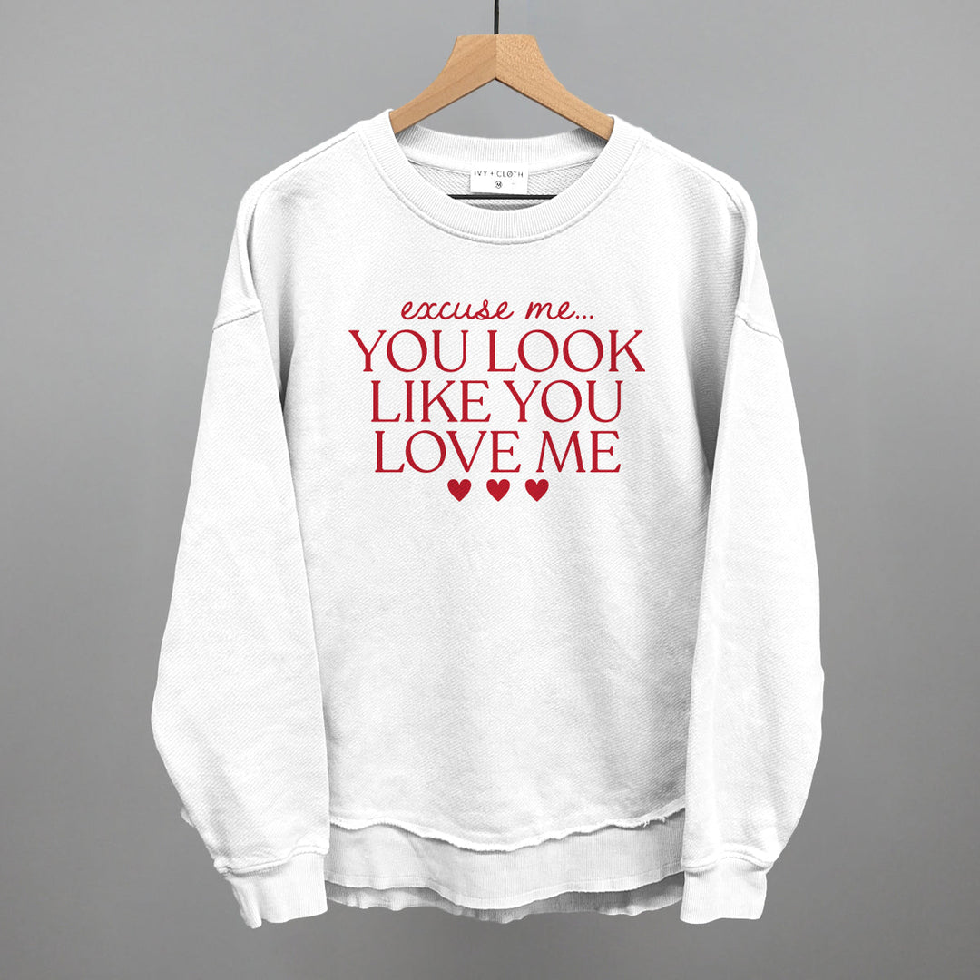 Excuse Me You Look Like You Love Me