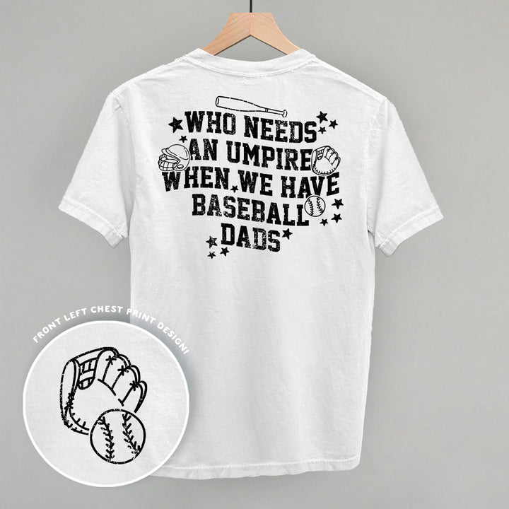 When We Have Baseball Dads (Back Print)
