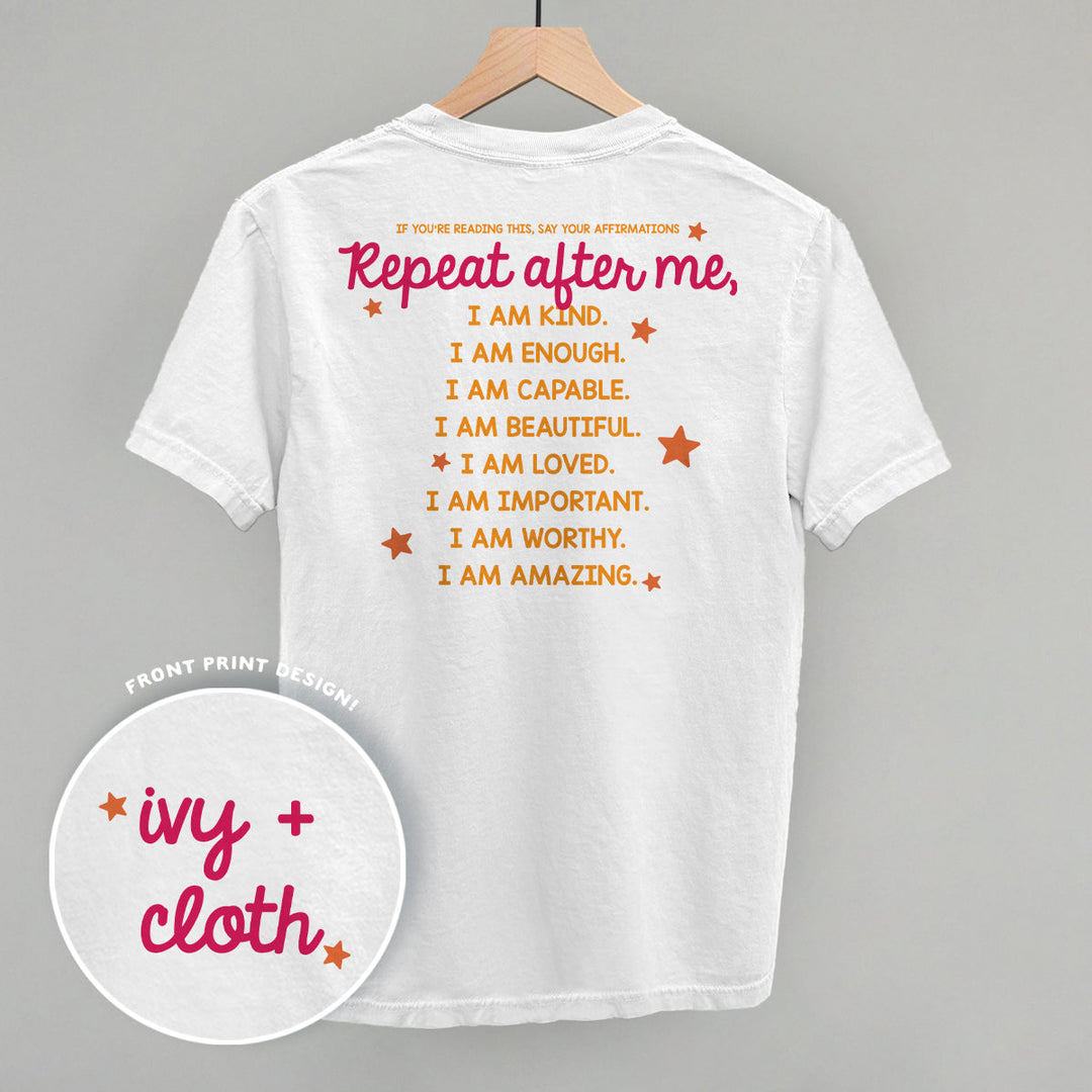Say Your Affirmations (Back Print)