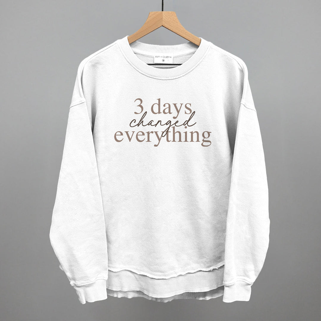 3 Days Changed Everything