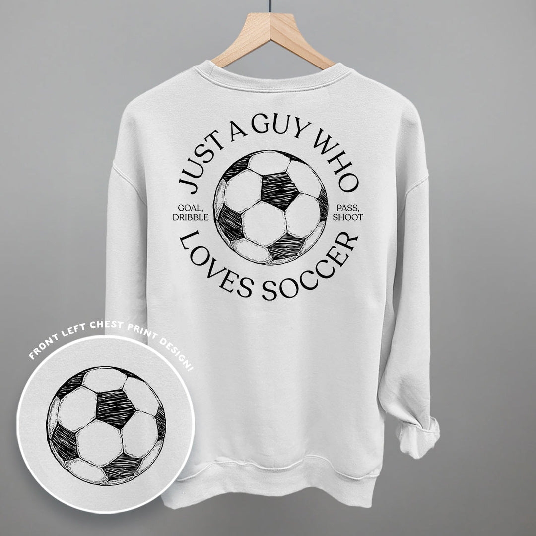 Just A Guy Who Loves Soccer (Back Print)
