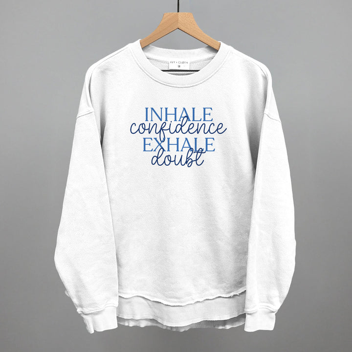 Inhale Confidence, Exhale Doubt