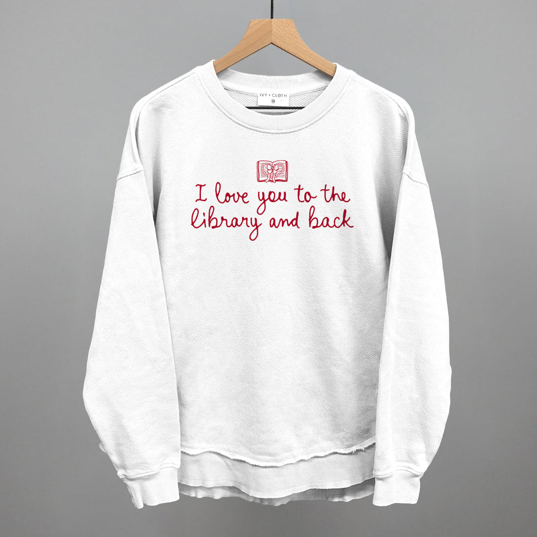 I Love You To The Library And Back