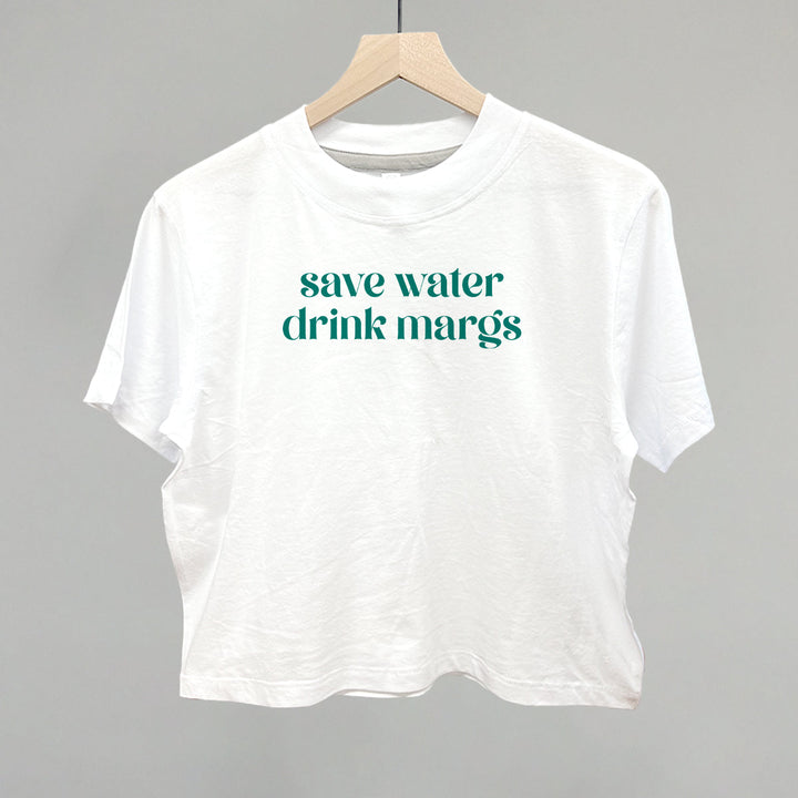 Save Water Drink Margs