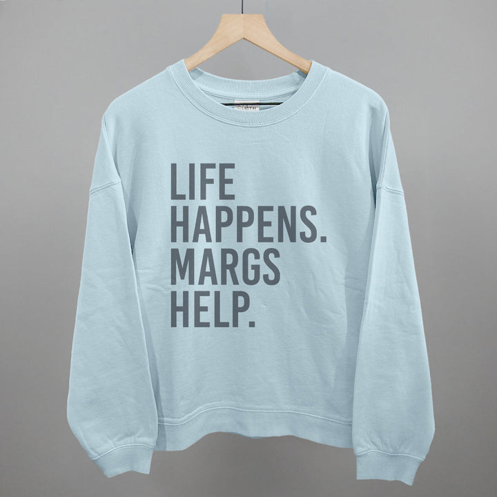 Life Happens Margs Help