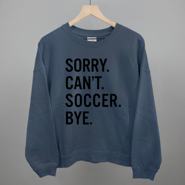 Sorry Can't Soccer Bye